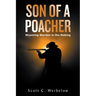 Son of a Poacher: Wyoming Warden in the Making