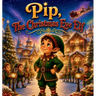 Pip, The Christmas Eve Elf
