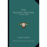 The Pastor's Fire-Side: A Novel (1832)