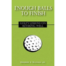 Enough Balls to Finish: Golf's Lessons on Retiring Well