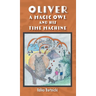 Oliver: A Magic Owl and His Time Machine