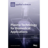 Plasma Technology for Biomedical Applications