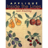 Appliqué Inside the Lines: 12 Quilt Projects to Embroider & Appliqué