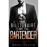 The Billionaire and the Bartender: Aidan's story