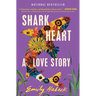 Shark Heart: A Love Story