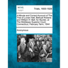 A Minute and Correct Account of the Trial of Lucian Hall, Bethuel Roberts and William H. Bell, for Murder, at the Middlesex Superior Court, Connecticu