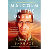 Malcolm in the Desert: Wisdom from the Spiritual Transformation of Malcolm X