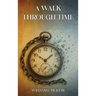 A Walk through Time
