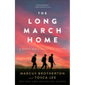 The Long March Home: A World War II Novel of the Pacific