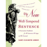 The New Well-Tempered Sentence: A Punctuation Handbook for the Innocent, the Eager, and the Doomed