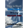 Time is Short God's Power is Long