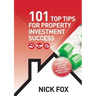 101 Top Tips for Property Investment Success