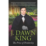 The Price of Pemberley: A Pride & Prejudice Variation