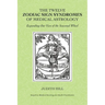 The Twelve Zodiac Sign Syndromes of Medical Astrology