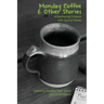Monday Coffee and Other Stories of Mothering Children with Special Needs