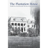 The Plantation House: Parallel Lives, Secrets Revealed: The Story of Adria and Elizabeth