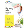 Fighting Food Fraud: A Primer for the European Food Industry
