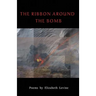 The Ribbon Around the Bomb