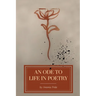 An Ode to Life in Poetry