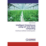 Intelligent Greenhouse using IoT and cloud computing
