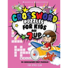 Crossword Puzzles for Kids Age 7 up: 90 Crossword Easy Puzzle Books for Kids
