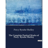 The Complete Poetical Works of Percy Bysshe Shelley