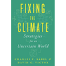 Fixing the Climate: Strategies for an Uncertain World