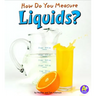 How Do You Measure Liquids?