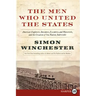 The Men Who United the States
