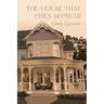 The House That Cries Secrets