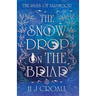 The Snowdrop on The Briar