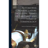 Automobile Nomenclature Including Names of Car Parts and Items of Terminology