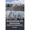 Geomorphology and Environment: Analysis and Applications