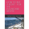 How to Buy a Boat - For the Liveaboard Lifestyle