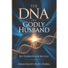 The DNA of a Godly Husband