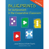 Blueprints for Achievement in the Cooperative Classroom