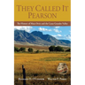They Called It Pearson: The History of Mata Ortiz and the Casas Grandes Valley