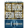 The Bucks Begin Here: A Financial Guide