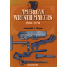 American Wrench Makers 1830-1930