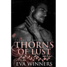 Thorns of Lust: A Dark Mafia Romance