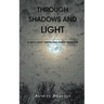 Through Shadows and Light: God's Light Dispelling Every Shadow