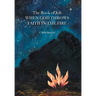 The Book of Job When God Throws Faith in the Fire