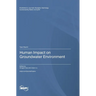 Human Impact on Groundwater Environment