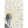 From Aristotle to Christ: How Aristotelian Thought Clarified the Christian Faith