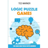 Logic Puzzle Games: 200 Logic Grid Puzzles With Answers