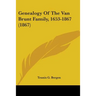 Genealogy Of The Van Brunt Family, 1653-1867 (1867)
