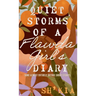 Quiet Storms of a Flawda Girl's Diary: Some Almost Entirely Untrue Short Stories