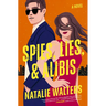 Spies, Lies, and Alibis: A Low-Spice, Thrilling Spy Romance