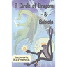 A Circle of Dragons & Babiola