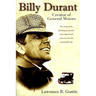 Billy Durant: Creator of General Motors